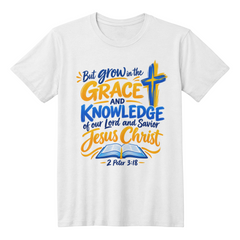 Grace in His Glory — 2 Peter 3:18 Christian T-Shirt